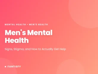 Men's Mental Health: signs, stigma, and how to actually get help