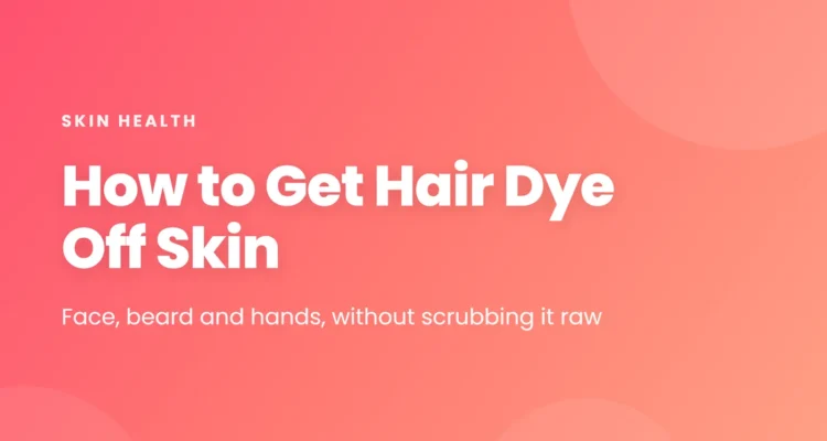 How to Get Hair Dye Off Skin article cover on a pink gradient