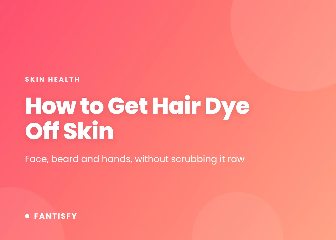 How to Get Hair Dye Off Skin article cover on a pink gradient
