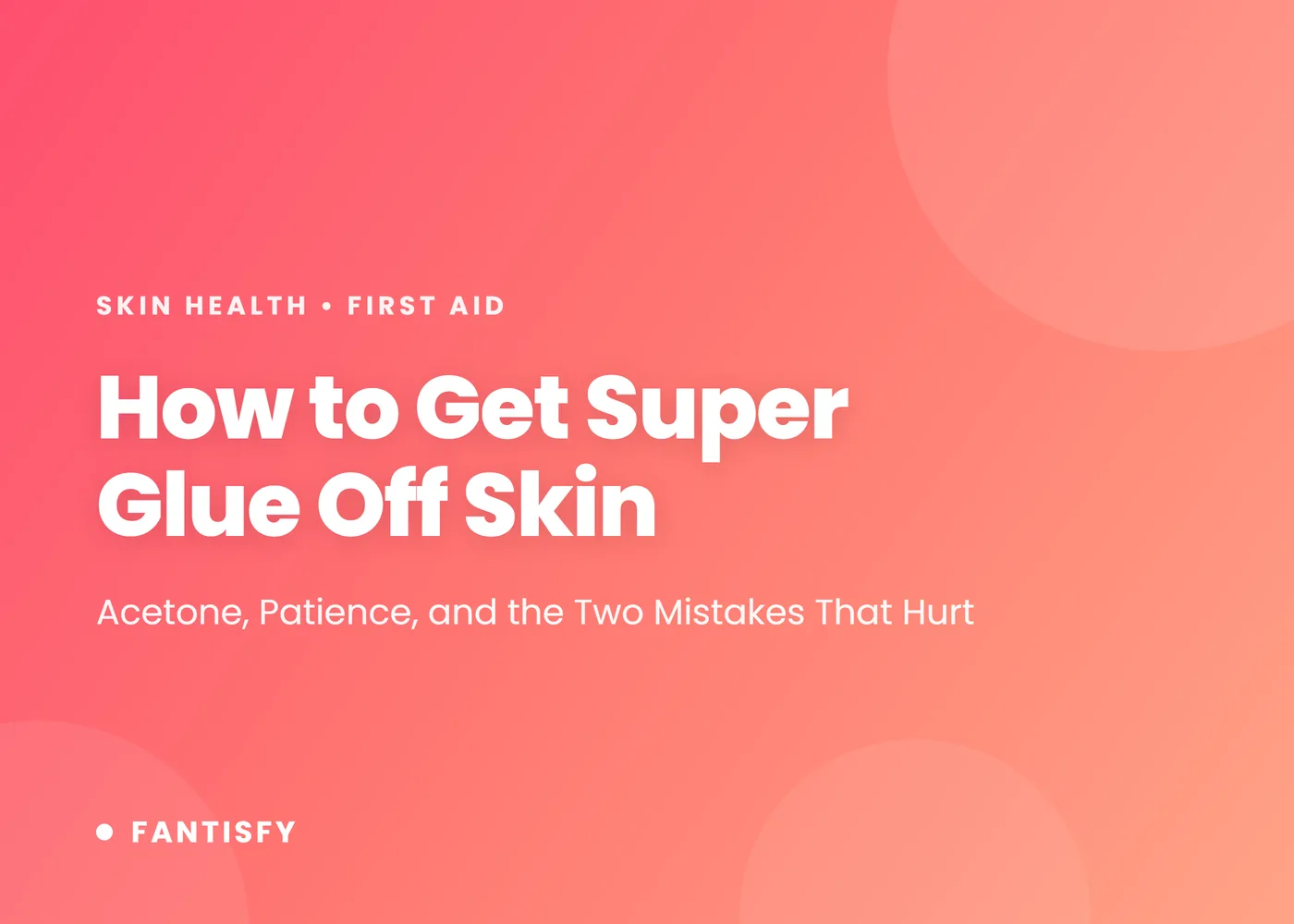 How to Get Super Glue Off Skin article cover on a pink gradient