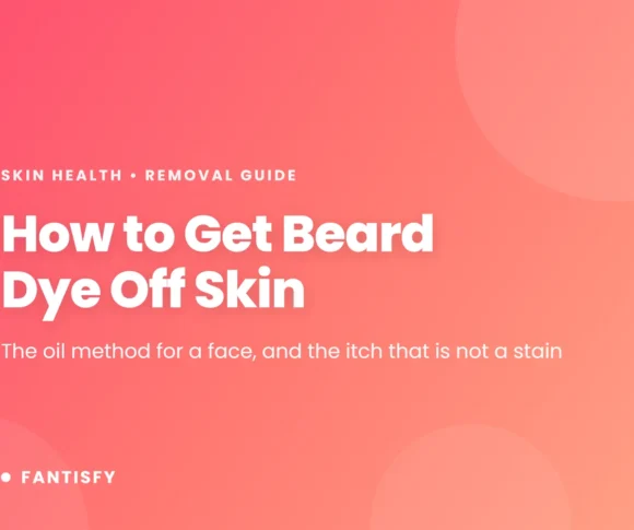How to get beard dye off skin - the oil method for a face, and the itch that is not a stain