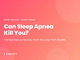 Can sleep apnea kill you: the real risk by severity, from the long-term studies of heart disease, stroke, sudden cardiac death and car crashes