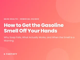 How to get the gasoline smell off your hands: why soap fails, the soap-oil-soap method, and when the smell is a warning