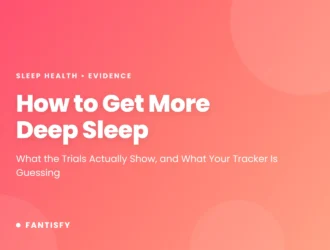 How to get more deep sleep: sleep regularity, exercise, a warm bath one to two hours before bed, no evening alcohol, earlier caffeine