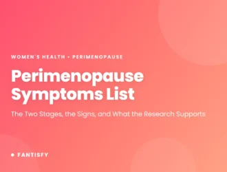 Perimenopause symptoms list: the two stages, the signs, and what the research supports
