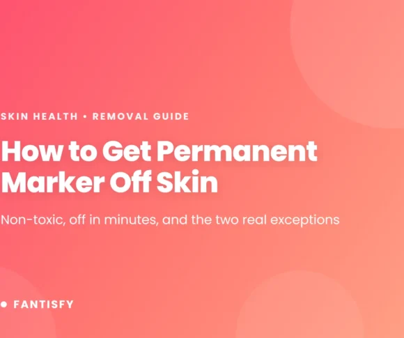 How to get permanent marker off skin - non-toxic, off in minutes, and the two real exceptions