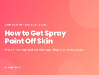 How to get spray paint off skin - the oil method, and the one case that is an emergency