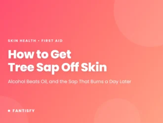 How to get tree sap off skin: alcohol beats oil, and the sap that burns a day later