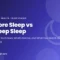 Core sleep vs deep sleep: light sleep stages N1 and N2 compared with slow-wave sleep N3, how much of each is normal, and why watches miscount them