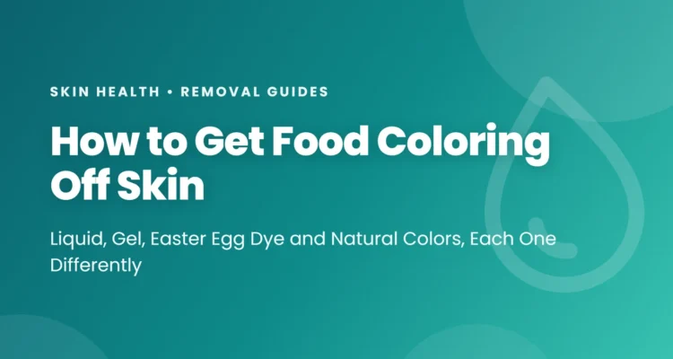 How to get food coloring off skin: cool water and soap, baking soda for Easter egg dye, oil for gel colors and turmeric