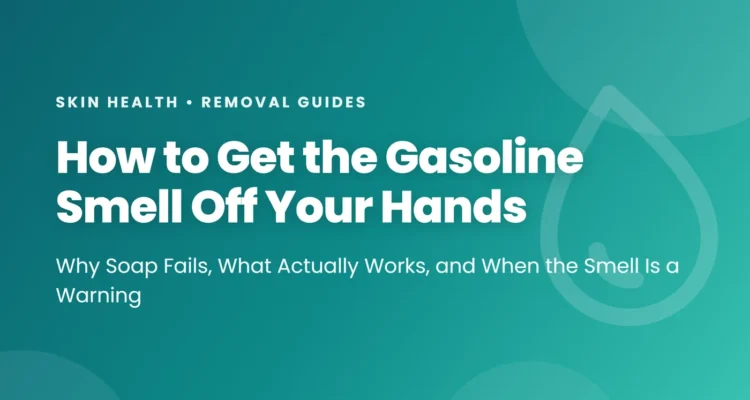 How to get the gasoline smell off your hands: why soap fails, the soap-oil-soap method, and when the smell is a warning