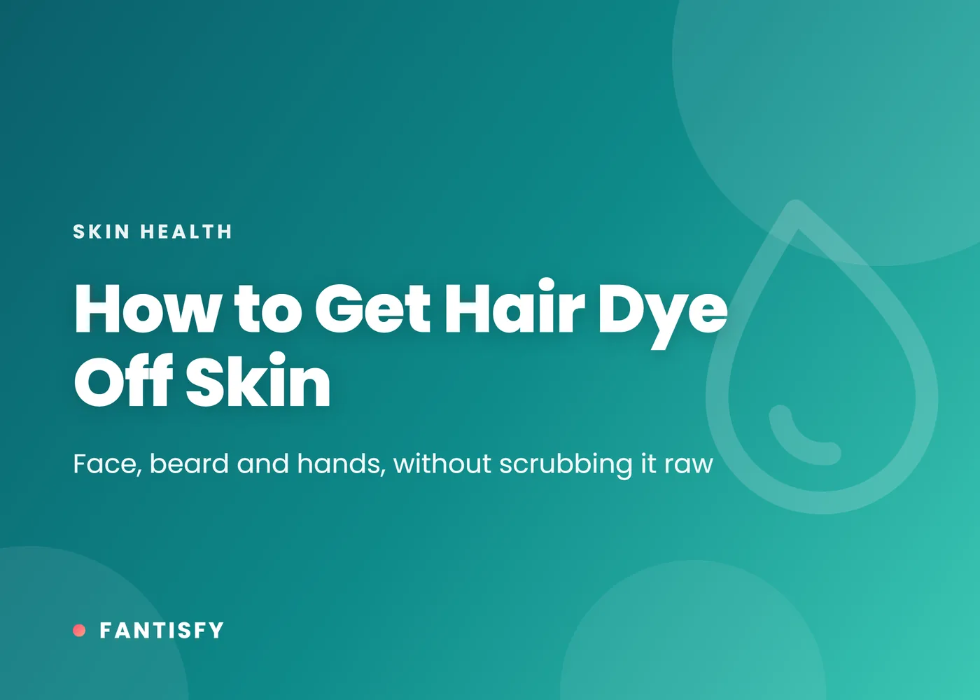 How to Get Hair Dye Off Skin article cover on a pink gradient