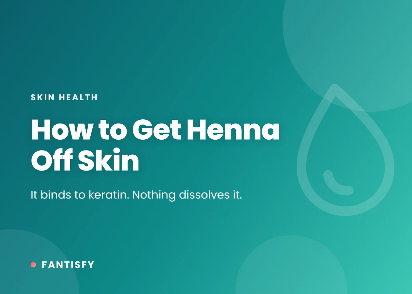 How to Get Henna Off Skin article cover on a pink gradient