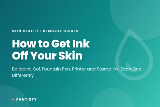 How to get ink off skin: ballpoint with alcohol, gel and fountain pen ink with soap, printer toner dry then cold water