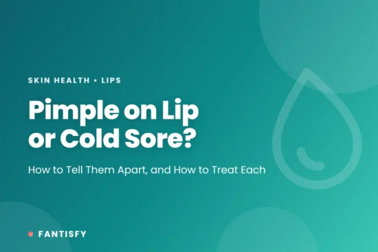Pimple on lip or cold sore: how to tell a lip pimple from a cold sore, other lip bumps, treatments for each, bumps inside the lip, and when to see a doctor