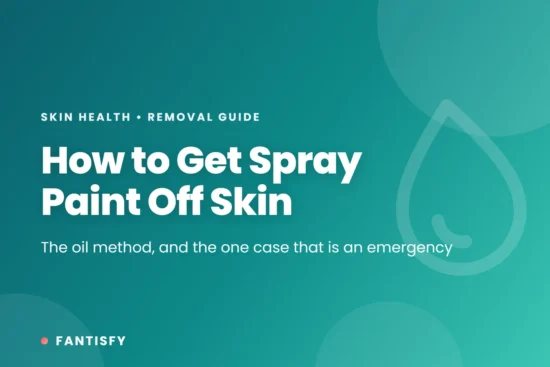 How to get spray paint off skin - the oil method, and the one case that is an emergency