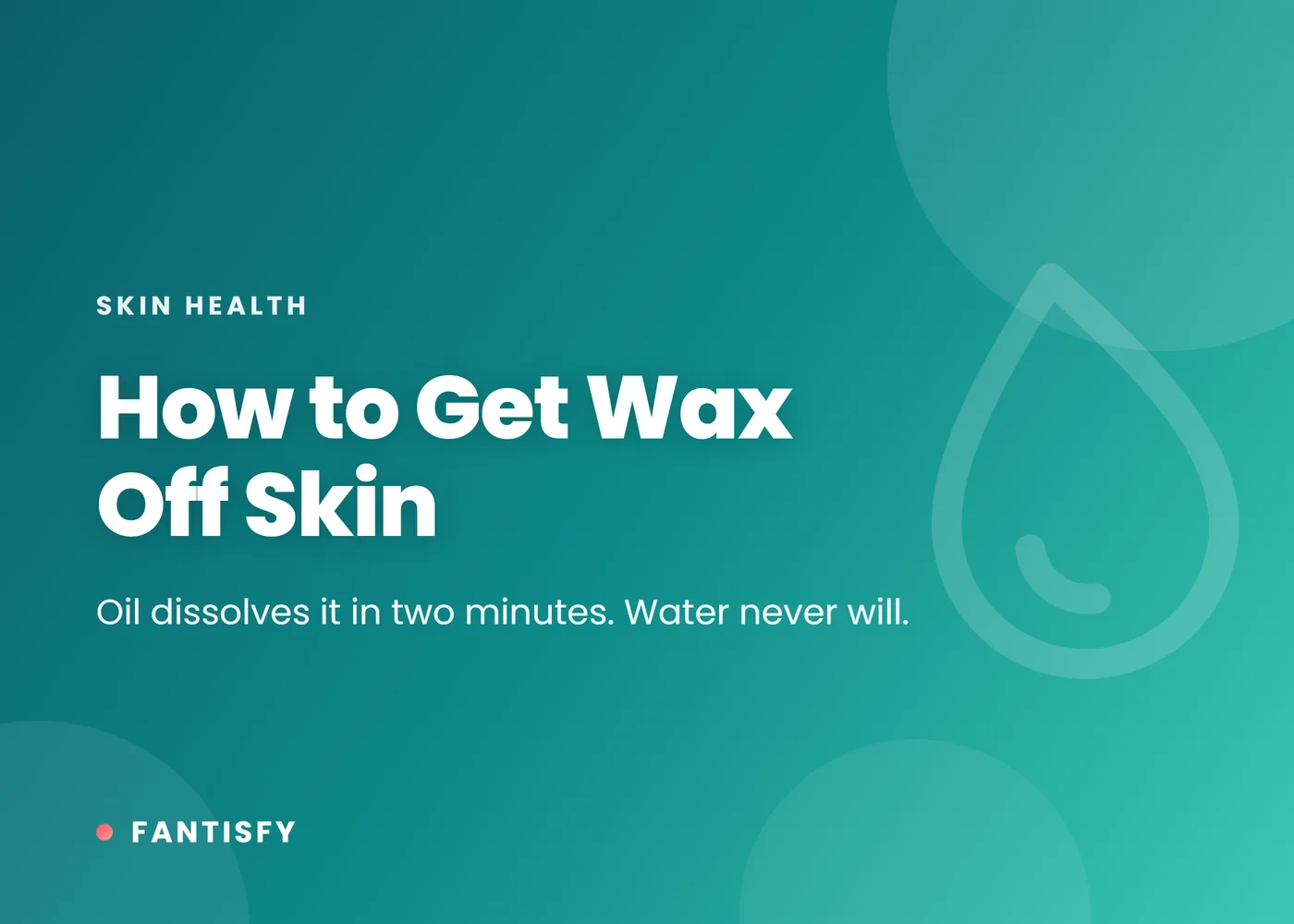 How to Get Wax Off Skin article cover on a pink gradient
